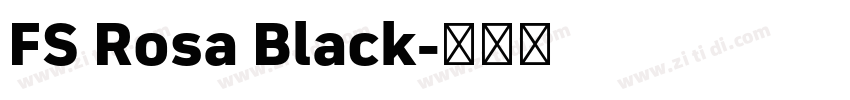 FS Rosa Black字体转换 FS Rosa Black字体转换